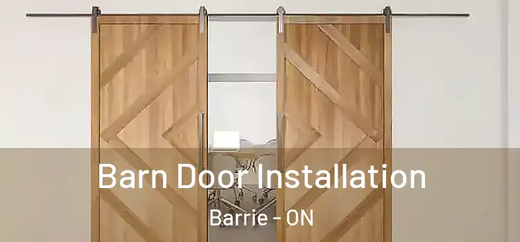 Barn Door Installation Barrie - ON