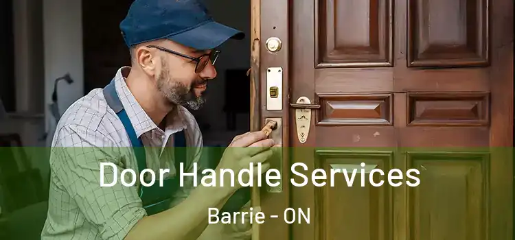  Door Handle Services Barrie - ON