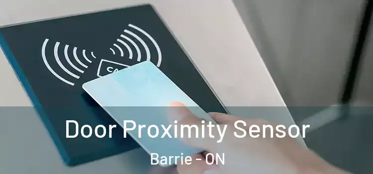  Door Proximity Sensor Barrie - ON