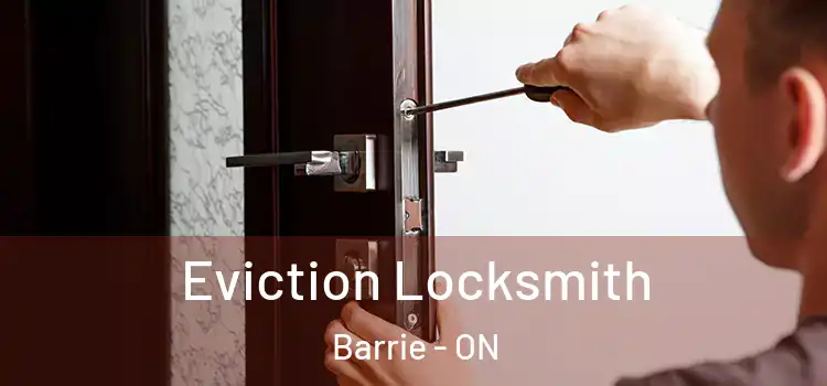  Eviction Locksmith Barrie - ON