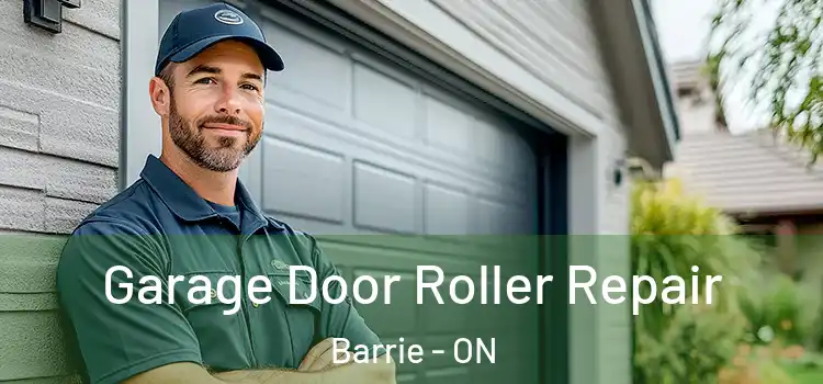  Garage Door Roller Repair Barrie - ON