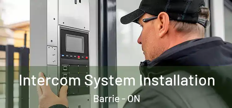  Intercom System Installation Barrie - ON