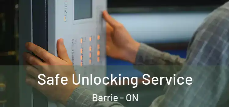 Safe Unlocking Service Barrie - ON